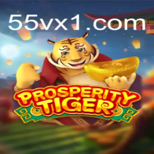 Explorando o Mundo de ProsperityTiger: Uma Aventura em 55VX.com